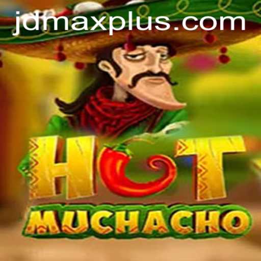 Exploring the Exciting World of HotMuchacho and Its Unique Gameplay